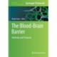 The Blood-Brain Barrier: Methods and Protocols