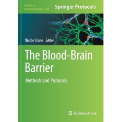 The Blood-Brain Barrier: Methods and Protocols