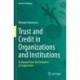 Trust and Credit in Organizations and Institutions: As Viewed from the Evolution of Cooperation