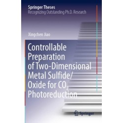 Controllable Preparation of Two-Dimensional Metal Sulfide/Oxide for CO2 Photoreduction