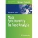 Mass Spectrometry for Food Analysis