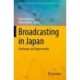 Broadcasting in Japan: Challenges and Opportunities