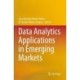 Data Analytics Applications in Emerging Markets