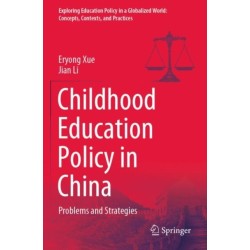 Childhood Education Policy in China: Problems and Strategies