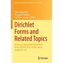 Dirichlet Forms and Related Topics: In Honor of Masatoshi Fukushima’s Beiju, IWDFRT 2022, Osaka, Japan, August 22–26