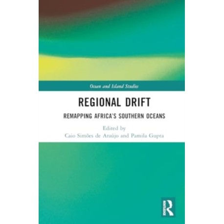 Regional Drift: Remapping Africa’s Southern Oceans