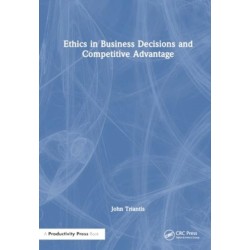 Ethics in Business Decisions and Competitive Advantage