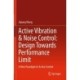 Active Vibration & Noise Control: Design Towards Performance Limit: A New Paradigm to Active Control