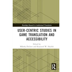 User-Centric Studies in Game Translation and Accessibility