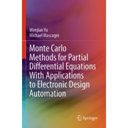 Monte Carlo Methods for Partial Differential Equations With Applications to Electronic Design Automation