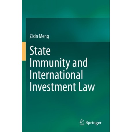 State Immunity and International Investment Law