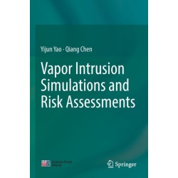 Vapor Intrusion Simulations and Risk Assessments