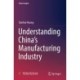 Understanding China's Manufacturing Industry