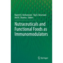 Nutraceuticals and Functional Foods in Immunomodulators