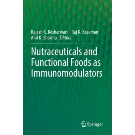 Nutraceuticals and Functional Foods in Immunomodulators