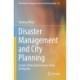 Disaster Management and City Planning: Lessons of the Great Hanshin-Awaji Earthquake