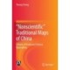 "Nonscientific” Traditional Maps of China: A Study of Traditional Chinese Mapmaking