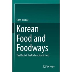 Korean Food and Foodways: The Root of Health Functional Food