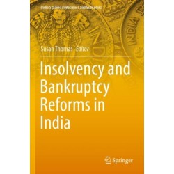 Insolvency and Bankruptcy Reforms in India