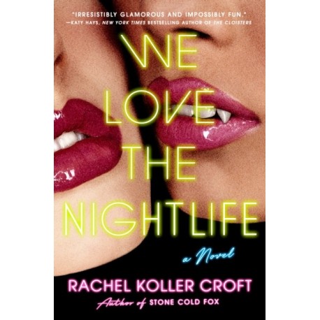 We Love the Nightlife