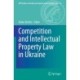 Competition and Intellectual Property Law in Ukraine