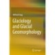 Glaciology and Glacial Geomorphology