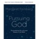 Pursuing God Bible Study Guide plus Streaming Video, Updated Edition: Encountering His Love and Beauty in the Bible