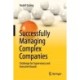 Successfully Managing Complex Companies: Challenge for Supervisory and Executive Boards