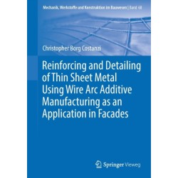Reinforcing and Detailing of Thin Sheet Metal Using Wire Arc Additive Manufacturing as an Application in Facades