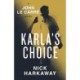 Karla's Choice: A  John le Carre Novel