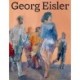 Georg Eisler. Werkverzeichnis der Gemalde