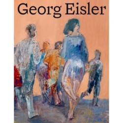 Georg Eisler. Werkverzeichnis der Gemalde