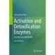 Activation and Detoxification Enzymes: Functions and Implications