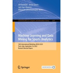 Machine Learning and Data Mining for Sports Analytics: 10th International Workshop, MLSA 2023, Turin, Italy, September 18, 2023, Revised Selected Papers