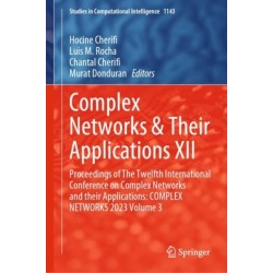 Complex Networks & Their Applications XII: Proceedings of The Twelfth International Conference on Complex Networks and their Applications: COMPLEX NETWORKS 2023, Volume 3
