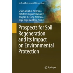 Prospects for Soil Regeneration and Its Impact on Environmental Protection