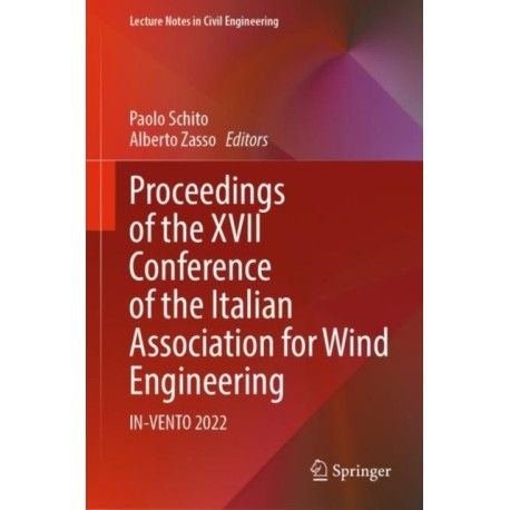 Proceedings of the XVII Conference of the Italian Association for Wind Engineering: IN-VENTO 2022