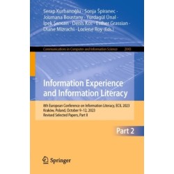 Information Experience and Information Literacy: 8th European Conference on Information Literacy, ECIL 2023, Krakow, Poland, October 9–12, 2023, Revised Selected Papers, Part II