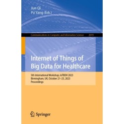 Internet of Things of Big Data for Healthcare: 5th International Workshop, IoTBDH 2023, Birmingham, UK, October 21–25, 2023, Proceedings