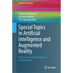 Special Topics in Artificial Intelligence and Augmented Reality: The Case of Spatial Intelligence Enhancement