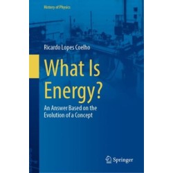 What Is Energy?: An Answer Based on the Evolution of a Concept