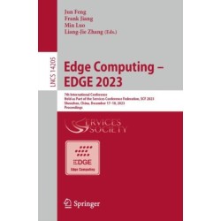 Edge Computing – EDGE 2023: 7th International Conference, Held as Part of the Services Conference Federation, SCF 2023 Shenzhen, China, December 17-18, 2023, Proceedings
