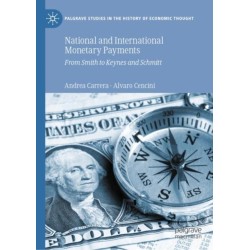 National and International Monetary Payments: From Smith to Keynes and Schmitt