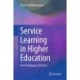 Service Learning in Higher Education: From Pedagogy to Practice