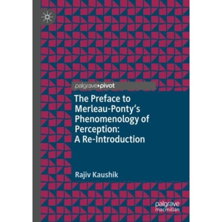 The Preface to Merleau-Ponty's Phenomenology of Perception: A Re-Introduction