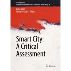 Smart City: A Critical Assessment