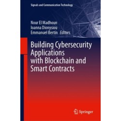 Building Cybersecurity Applications with Blockchain and Smart Contracts