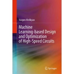 Machine Learning-based Design and Optimization of High-Speed Circuits