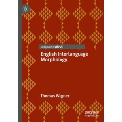 English Interlanguage Morphology: Irregular Verbs in Young Austrian EL2 Learners—Psycholinguistic Evidence and Implications for the Classroom