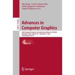 Advances in Computer Graphics: 40th Computer Graphics International Conference, CGI 2023, Shanghai, China, August 28 – September 1, 2023, Proceedings, Part IV